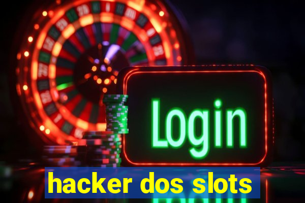 hacker dos slots